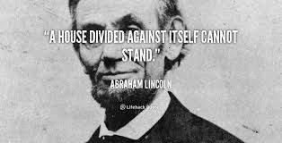 Lincoln warns that America is becoming a “house divided”